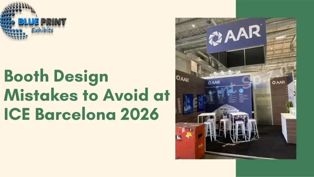 Booth Design Mistakes to Avoid at ICE Barcelona 2026